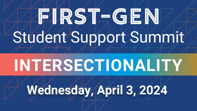 Registration now open for First-Gen Student Support Summit 