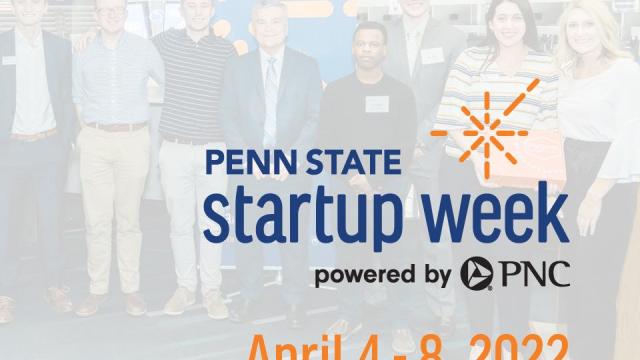 Explore innovation, entrepreneurship at Penn State Startup Week powered by PNC